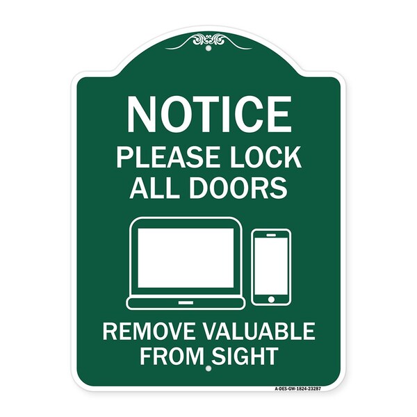Signmission Please Lock All Doors Remove Valuables from Sight, Green & White Alum Sign, 18" x 24", GW-1824-23287 A-DES-GW-1824-23287 - main